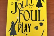 A Murder Most Unladylike, Jolly Foul Play by Robin Stevens