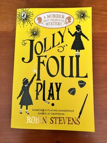 A Murder Most Unladylike, Jolly Foul Play by Robin Stevens