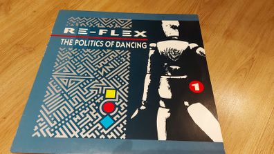 Reflex Re-flex - The Politics Of Dancing - Vinyl Record