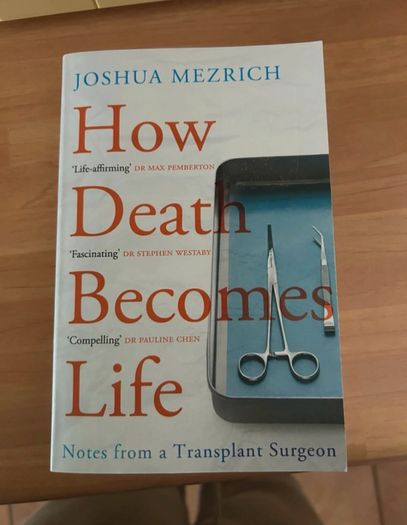 How death becomes life Joshua Mezrich