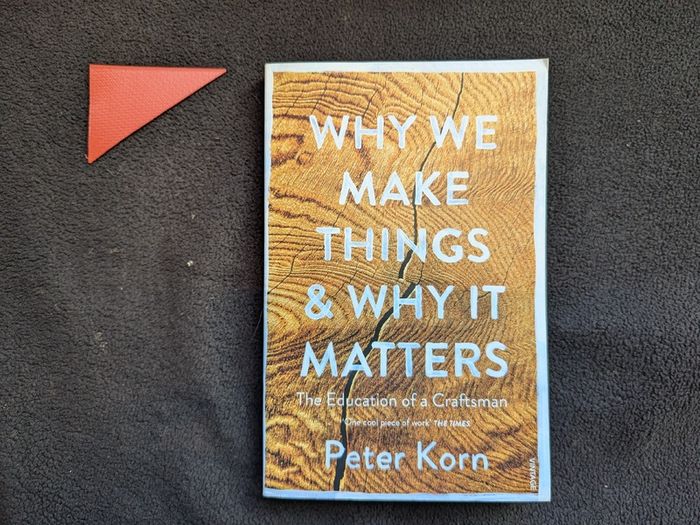 Why we Make Things & Why it Matters.