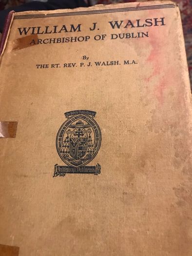 William J Walsh- Archbishop of Dublin