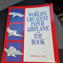 The World's Greatest Paper Airplane and Toy Book - Softcover