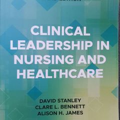 Clinical Leadership in Nursing and Healthcare
