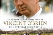 Vincent O'Brien - The Official Biography