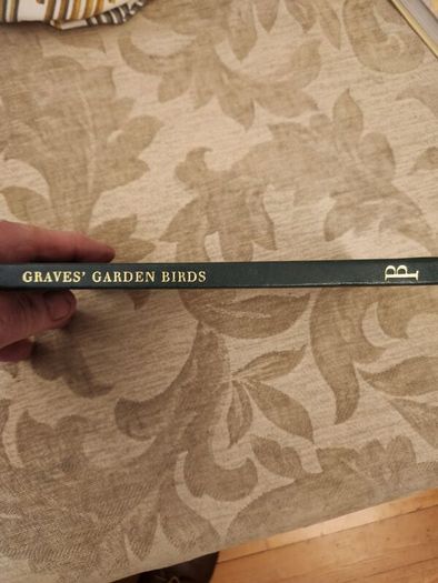 Graves Garden Birds. Selected British Garden  Birds. Beautiful Illustrated  Hardback In  Very Good Condition.