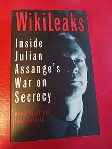WikiLeaks/ Inside Julian Assange's War on Secrecy/David Leigh & Luke Harding/2011