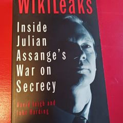 WikiLeaks/ Inside Julian Assange's War on Secrecy/David Leigh & Luke Harding/2011