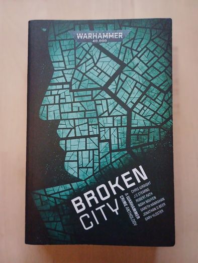 Warhammer Crime Anthology Broken City (Games Workshop Science Fiction Paperback 2021)
