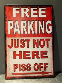 Free parking funny Tin metal sign