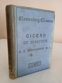 Cato Maior: A Dialogue on Old Age by M. Tullius Cicero. Edited by E. S. Shuckburgh (GT679)