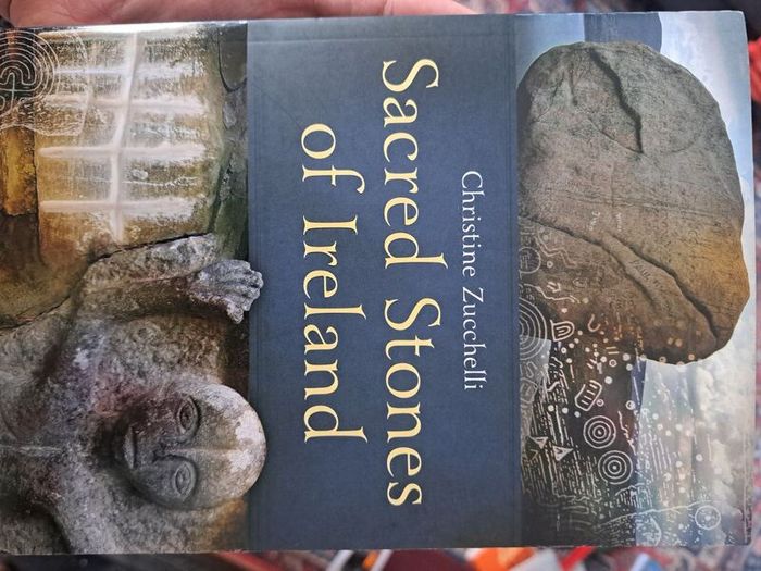 Sacred Stones of Ireland by Christine Zucchelli