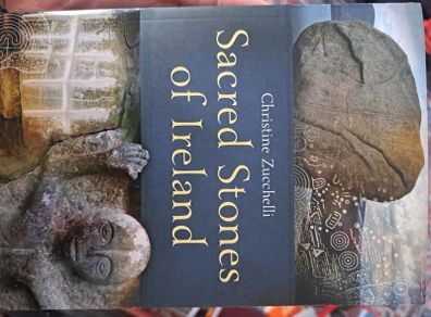 Sacred Stones of Ireland by Christine Zucchelli