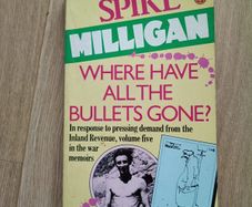Spike Milligan where have all the bullets gone 1986 in good used condition with FREE STANDARD POSTAGE INCLUDED