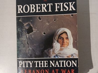 Pity The Nation Lebanon At War By Robert Fisk For Sale in Clondalkin ...