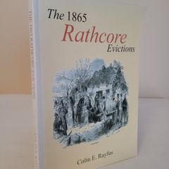 The 1865 Rathcore Evictions by Colin E. Rayfus (CP102)