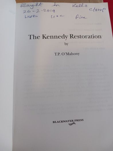 The Kennedy Restoration/ T.P. O' Mahony