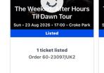 2 The Weekend tickets NEED GONE