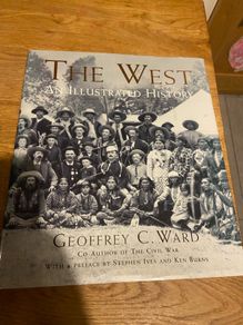 The West, an Illustrated History - Jeffrey C Ward