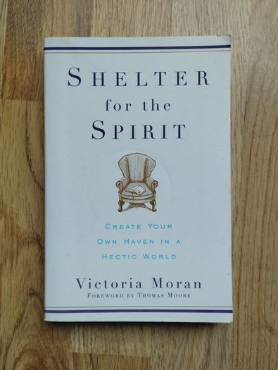 Shelter For The Spirit by Victoria Moran