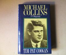 Michael Collins, A Biography
