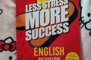 Less Stress More Success English Leaving Cert Higher