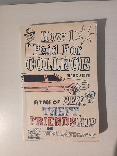 How I Paid For College by Marc Acito