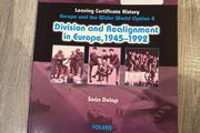 Division and Realignment in Europe, 1945-1992 leaving certificate history