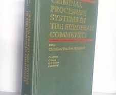 Criminal Procedure Systems in The European Community Edited by Christine Van Den Wyngaert (HQ316)
