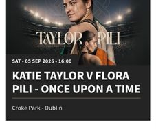 Tickets- Katie Taylor Fight- 3 tickets for 5 September