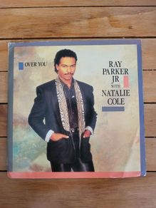 Ray Parker Jr With Natalie Cole Over You 7 inch Vinyl Single 1988 Geffen