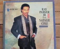 Ray Parker Jr With Natalie Cole Over You 7 inch Vinyl Single 1988 Geffen