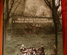 A World Before A Catastrophe/ Swiat Przed Katastrofa/ 1st edition/ 2007
