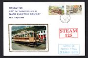 1998 Isle of Man Cover showing First Day Summer season 98 Manx Electric Railway No 1 6th April 1998 tying 10p &amp; 13p 20p definitive Stamp with Douglas cancel and bot Steam 125 &amp; Carried on First MET Tram of Summer Season cancel