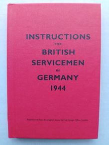 Instructions For British Servicemen In Germany 1944