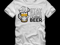main image for ad Stay safe and drink beer, beer t shirt