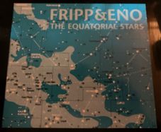 FRIPP & ENO  |  The Equatorial Stars