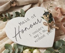 "Maid of Honour - I couldn't say I do, without you." Heart Plaque