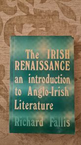 The Irish Renaissance An Introduction To Anglo - Irish Literature. By Richard Fall Is. Vivid Faces The Revolutionary Generation In Ireland. 1890-1923. By R. F. Foster. First Edition. Paperback With In Very Good Condition.  In Good Condition. 33.