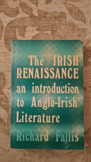 The Irish Renaissance An Introduction To Anglo - Irish Literature. By Richard Fall Is. Vivid Faces The Revolutionary Generation In Ireland. 1890-1923. By R. F. Foster. First Edition. Paperback With In Very Good Condition.  In Good Condition. 33.