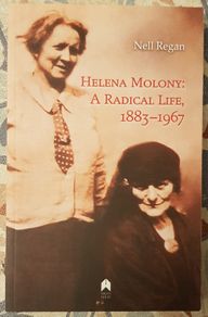 Helena Molony : A Radical Life, 1883-1967 by Nell Regan