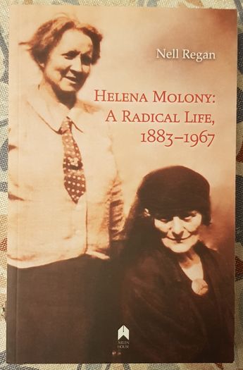 Helena Molony : A Radical Life, 1883-1967 by Nell Regan