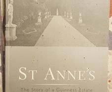 St Anne's: The Story Of A Guinness Estate by Joan Ussher Sharkey