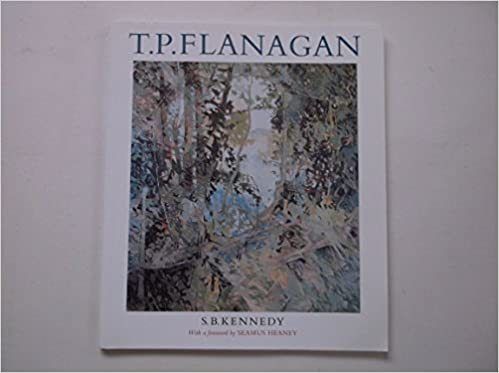 T. P. Flanagan by S. B. Kennedy (Author), Seamus Heaney (Foreword)