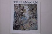 T. P. Flanagan by S. B. Kennedy (Author), Seamus Heaney (Foreword)