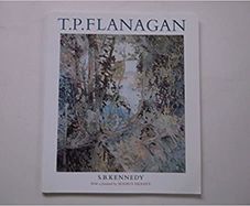 T. P. Flanagan by S. B. Kennedy (Author), Seamus Heaney (Foreword)