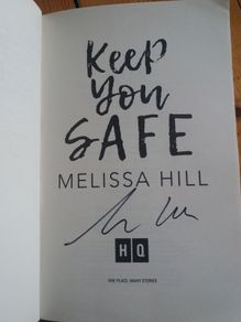 'Keep you safe' by Melissa Hill book signed by author autograph