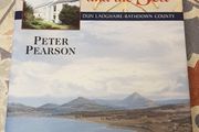 Between The Mountains And The Sea: Dun Laoghaire-Rathdown County by Peter Pearson