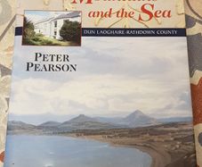 Between The Mountains And The Sea: Dun Laoghaire-Rathdown County by Peter Pearson