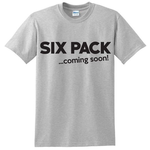 Six Pack Coming Soon T-shirt tee top shirt